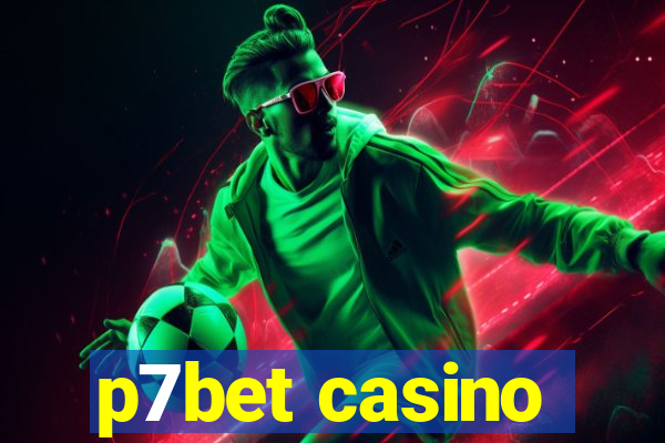 p7bet casino